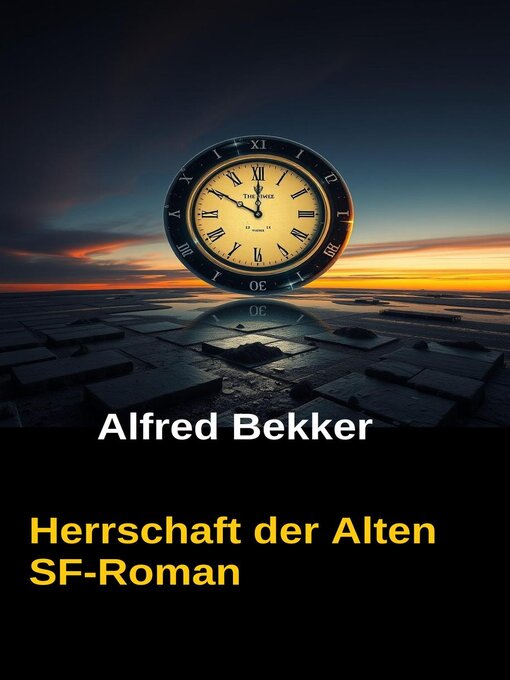 Title details for Herrschaft der Alten by Alfred Bekker - Available